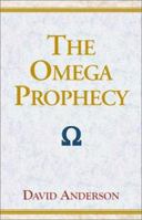 The Omega Prophecy: The Fellowship of the Cross 1984583522 Book Cover