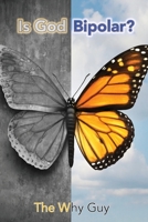 Is God Bipolar? B08B3335M6 Book Cover