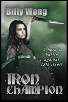 Iron Champion 1492880094 Book Cover