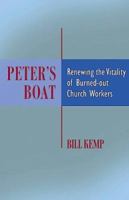 Peter's Boat: Renewing the Vitality of Burned-Out Church Workers 0881774995 Book Cover