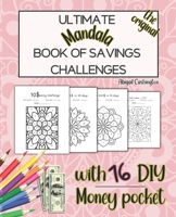 Ultimate Book of Savings Challenges 2024– Low Income Edition: Save by Coloring Mandalas - Easy and Cute Money Savings - With DIY Money Pocket! B0CSD52TBM Book Cover