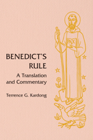 Benedict's Rule: A Translation and Commentary 0814666701 Book Cover