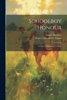 Schoolboy Honour: A Tale of Halminster College 102281897X Book Cover