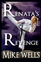 Renata's Revenge: They. Picked. The. Wrong. Girl. (Complete Novel) B0BTW6D6JJ Book Cover