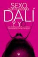 Sexo, surrealismo, dali y yo 8479016868 Book Cover