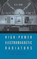 High-power Electromagnetic Radiators: Nonlethal Weapons and Other Applications (The Electromagnetics Library) 067401569X Book Cover