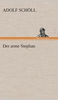 Der arme Stephan 3849532054 Book Cover
