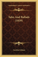 Tales And Ballads 0548572275 Book Cover