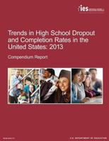 Trends in High School Dropout and Completion Rates in the United States: 2013 1544099150 Book Cover