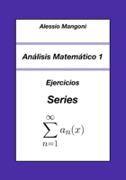 Análisis Matemático 1: Ejercicios Series (Spanish Edition) B0FRR26HQL Book Cover