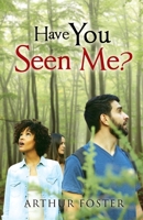 Have You Seen Me? 1646200500 Book Cover