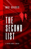 The Second List: An International Thriller 1736804014 Book Cover