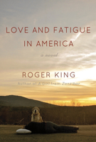 Love and Fatigue in America 0299287203 Book Cover