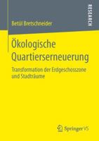 Okologische Quartierserneuerung: Transformation Der Erdgeschosszone Und Stadtraume 3658026812 Book Cover