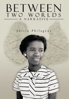 Between Two Worlds - A Narrative 1438911556 Book Cover