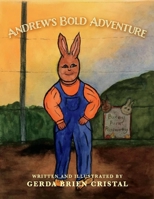 Andrew's Bold Adventure 1667803174 Book Cover