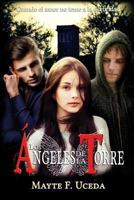 Los Angeles de La Torre: Cuando el amor no teme a la oscuridad 1492364401 Book Cover