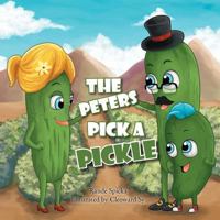 The Peters Pick a Pickle 1466908815 Book Cover