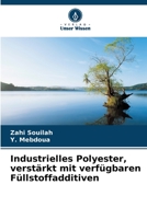 Industrielles Polyester, verstärkt mit verfügbaren Füllstoffadditiven 6205761416 Book Cover