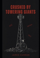 Crushed by Towering Giants 1972177478 Book Cover