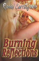 Burning Reflections 1599984024 Book Cover