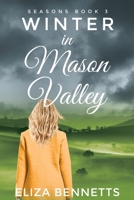 Winter in Mason Valley - Seasons Book 3 0648657612 Book Cover