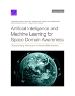 Artificial Intelligence and Machine Learning for Space Domain Awareness: Characterizing the Impact on Mission Effectiveness 1977414478 Book Cover