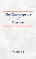 Encyclopedia of Missouri - Volume 2 B0DPJG4XCH Book Cover