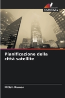 Pianificazione della città satellite (Italian Edition) 6208221501 Book Cover