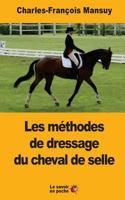 Les méthodes de dressage du cheval de selle: Depuis la renaissance jusqu'à nos jours 1548061093 Book Cover
