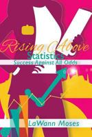 Rising Above Statistics 1539362744 Book Cover