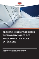 RECHERCHE DES PROPRIÉTÉS THERMO-PHYSIQUES DES STRUCTURES DES MURS EXTÉRIEURS 620587542X Book Cover