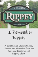 I Remember Rippey B08GLJ3BVZ Book Cover