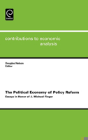 The Political Economy of Policy Reform, Volume 270: Essays in Honor of J. Michael Finger (Contributions to Economic Analysis) 0444518169 Book Cover