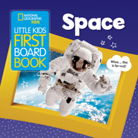 National Geographic Kids Little Kids First Board Book: Space 1426333145 Book Cover