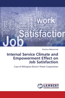 Internal Service Climate and Empowerment Effect on Job Satisfaction 365916366X Book Cover