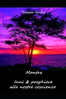 Mantra: Inni e preghiere alle nostre coscienze (Italian Edition) B0FL17T841 Book Cover