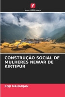 Construção Social de Mulheres Newar de Kirtipur 6205701324 Book Cover