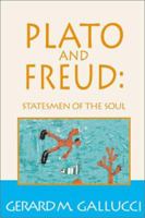 Plato and Freud: Statesmen of the Soul 0738843792 Book Cover
