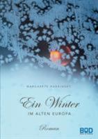 Ein Winter im Alten Europa: Roman 3743112000 Book Cover