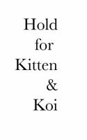 Kitten & Koi 1502847477 Book Cover