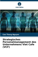 Strategisches Personalmanagement des Unternehmens Viet Cafe (VCF) (German Edition) 6207940385 Book Cover