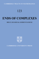 Ends of Complexes (Cambridge Tracts in Mathematics) 0521055199 Book Cover