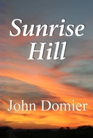 Sunrise Hill 1520680384 Book Cover