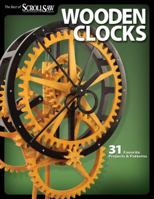 Big Book of Wooden Clocks: 29 Favorite Projects & Patterns (Scroll Saw Woodworking & Crafts Book) 1565234278 Book Cover