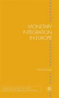 Monetary Integration in Europe (Studies in Economic Transition) 0230018882 Book Cover