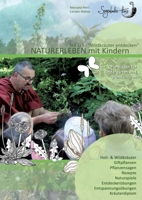 Naturerleben mit Kindern: Wildkräuter entdecken 3695733160 Book Cover