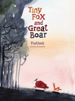 Tiny Fox and Great Boar Book Two: Furthest 163715092X Book Cover