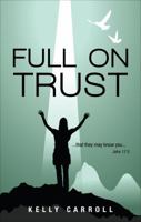 Full On Trust 1622950895 Book Cover