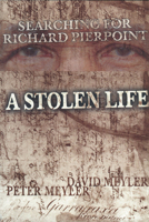 A Stolen Life: Searching for Richard Pierpoint 1896219551 Book Cover